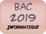 Bac 2019 informatique