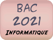 Bac 2021 informatique